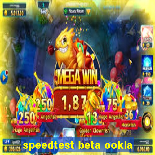 speedtest beta ookla